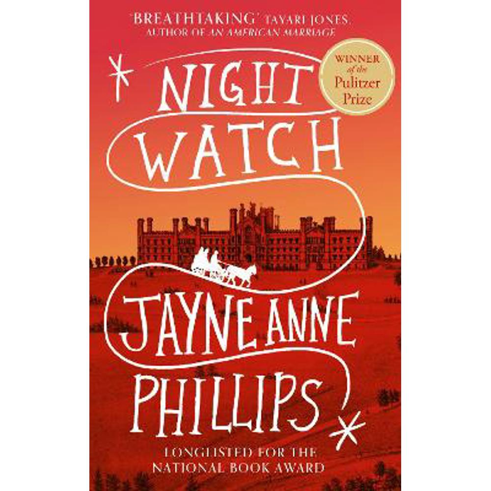 Night Watch: Winner of the Pulitzer Prize for Fiction 2024 (Paperback) - Jayne Anne Phillips